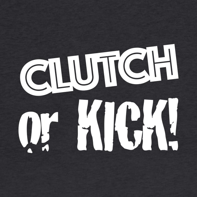 Clutch or Kick (white) by Plunder Mifflin
